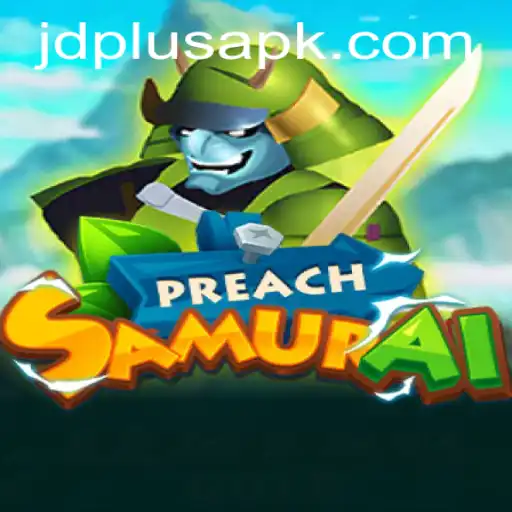 PreachSamurai: The Innovative Gaming Experience with JDPLUS